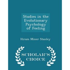 Studies in the Evolutionary Psychology of Feeling - Scholar's Choice Edition Paperback