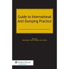 Guide to International Anti-Dumping Practice Hardcover, Kluwer Law International
