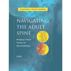 Navigating the Adult Spine: Bridging Clinical Practice and Neuroradiology Hardcover, Demos Medical Publishing
