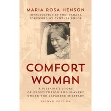 Comfort Woman: A Filipina's Story of Prostitution and Slavery Under the Japanese Military Hardcover, Rowman & Littlefield Publishers