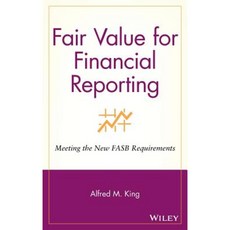 Fair Value for Financial Reporting: Meeting the New FASB Requirements 精裝版, Wiley