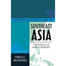 International Relations in Southeast Asia: The Struggle for Autonomy Paperback, Rowman & Littlefield Publishers