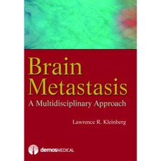 Brain Metastasis: A Multidisciplinary Approach Hardcover, Demos Medical Publishing