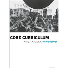 Core Curriculum: Writings on Photography Paperback, Aperture