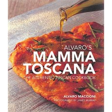 Alvaro's Mamma Toscana: The Authentic Tuscan Cookbook Hardcover, Pavilion Books