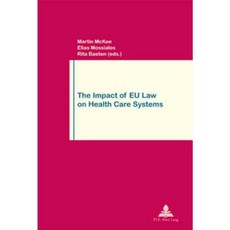 The Impact of Eu Law on Health Care Systems: Second Printing Paperback, P.I.E-Peter Lang S.A., Editions Scientifiques