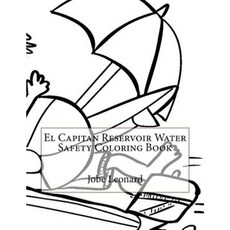 El Capitan Reservoir Water Safety Coloring Book Paperback, Createspace Independent Publishing Platform