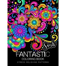 Fantastic Swirls Coloring Book: Coloring Book for Adult Paperback, Createspace Independent Publishing Platform