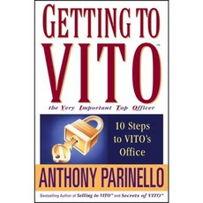 Getting to Vito the Very Important Top Officer: 10 Steps to Vito's Office 平裝版, Wiley