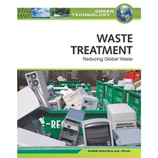Waste Treatment: Reducing Global Waste Hardcover, Facts on File