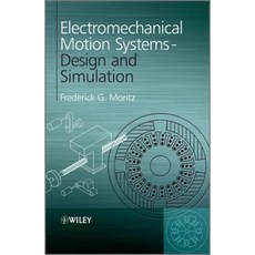 Electromechanical Motion Systems: Design and Simulation 精裝版, Wiley
