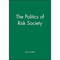 The Politics of Risk Society Paperback, Polity Press