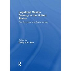 Legalized Casino Gaming in the United States: The Economic and Social Impact Paperback, Routledge
