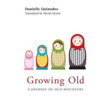 Growing Old: A Journey of Self-Discovery Hardcover, Routledge