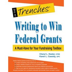 Writing to Win Federal Grants: A Must-Have for Your Fundraising Toolbox Paperback, Charitychannel LLC