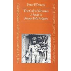 西爾瓦努斯崇拜：羅馬民間宗教研究精裝本, 布里爾