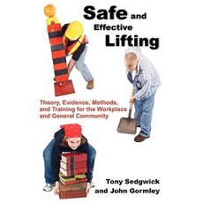 安全有效的舉重：工作場所和一般社區的理論證據方法和培訓平裝本, 環球出版社