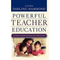 Powerful Teacher Education: Lessons from Exemplary Programs Hardcover, Jossey-Bass