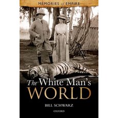 The White Man's World Paperback, Oxford University Press, USA