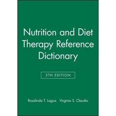 Nutrition and Diet Therapy Reference Dictionary 精裝版, Wiley-Blackwell