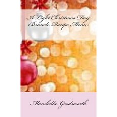 A Light Christmas Day Brunch Recipe Menu Paperback, Createspace Independent Publishing Platform