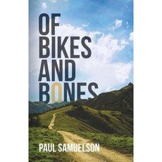 Of Bikes and Bones Paperback, Createspace Independent Publishing Platform