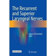 The Recurrent and Superior Laryngeal Nerves Hardcover, Springer