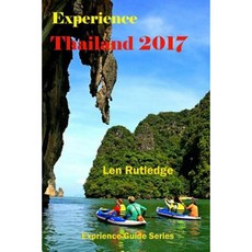 Experience Thailand 2017 Paperback, Createspace Independent Publishing Platform