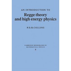 An Introduction to Regge Theory and High Energy Physics Paperback, Cambridge University Press