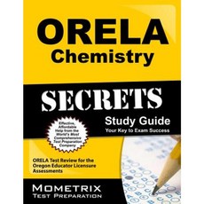 ORELA 化學秘密：俄勒岡州教育工作者執照評估平裝本 ORELA 測驗回顧, 莫梅特里克斯媒體有限公司