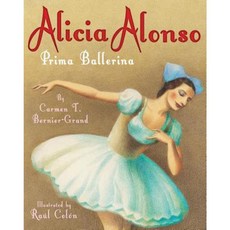Alicia Alonso: Prima Ballerina Hardcover, Cavendish Square Publishing