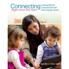Connecting Right from the Start: Fostering Effective Communication with Dual Language Learning Paperback, Gryphon House