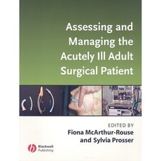 Assessing and Managing the Acutely Ill Adult Surgical Patient 平裝版, Wiley-Blackwell