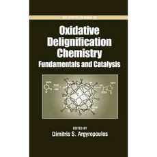 Oxidative Delignification Chemistry: Fundamentals and Catalysis Hardcover, American Chemical Society