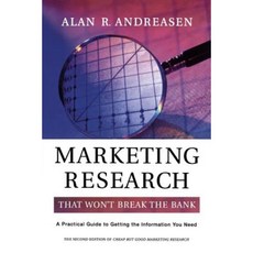 Marketing Research That Won't Break the Bank: A Practical Guide to Getting the Information You Need Hardcover, Jossey-Bass
