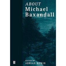 About Michael Baxandall 平裝版, Wiley-Blackwell