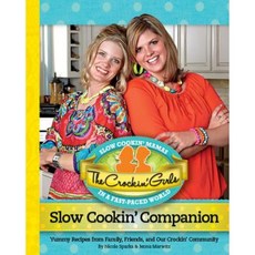 The Crockin' Girls Slow Cookin' Companion: Yummy Recipes from Family Friends and Our Crockin' Community Hardcover, Crockin Girls LLC
