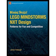 Winning Design!: Lego Mindstorms Nxt Design Patterns for Fun and Competition Paperback, Apress
