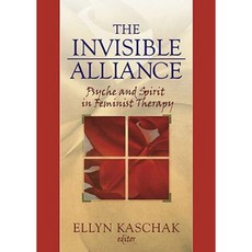The Invisible Alliance: Psyche and Spirit in Feminist Therapy Hardcover, Routledge