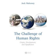 The Challenge of Human Rights: Origin Development and Significance 平裝版, Wiley-Blackwell