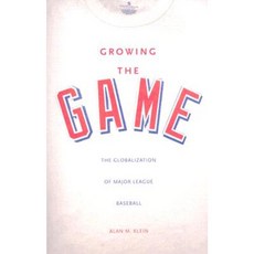 Growing the Game: The Globalization of Major League Baseball Paperback, Yale University Press