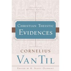 Christian Theistic Evidences Paperback, P & R Publishing
