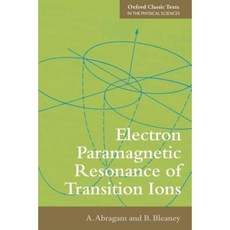 Electron Paramagnetic Resonance of Transition Ions Paperback, Clarendon Press