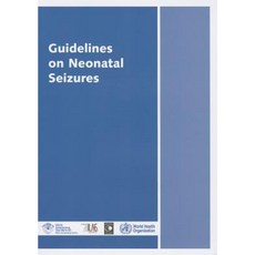 Guidelines on Neonatal Seizures Paperback, World Health Organization