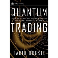 Quantum Trading: Using Principles from W.D. Gann and Modern Physics to Forecast Financial Markets 精裝版, Wiley