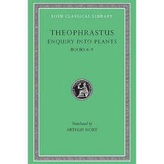 Enquiry Into Plants Volume II: Books 6-9. on Odours. Weather Signs Hardcover, Harvard University Press