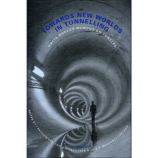 Towards New Worlds in Tunnelling Volume 1 Hardcover, Taylor & Francis Group
