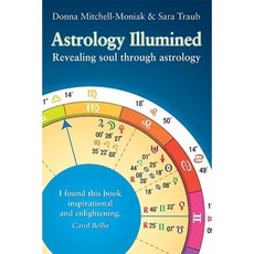 Astrology Illumined: Revealing Soul Through Astrology Paperback, Seeds of Light Publications