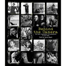 Behind the Camera: The Most Legendary Photographers of Our Time Hardcover, White Star Publishers