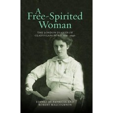 A Free-Spirited Woman: The London Diaries of Gladys Langford 1936-1940 Hardcover, Lincoln Record Society